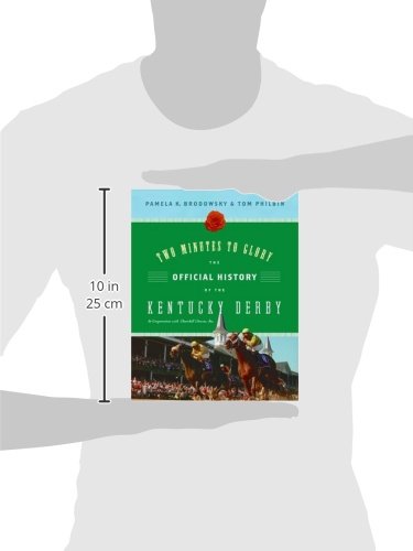 Two Minutes to Glory: The Official History of the Kentucky Derby
