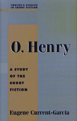O. Henry: A Study of the Short Fiction (Twayne's Studies in Short Fiction)