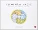 Elemental Magic: The Art of Special Effects Animation