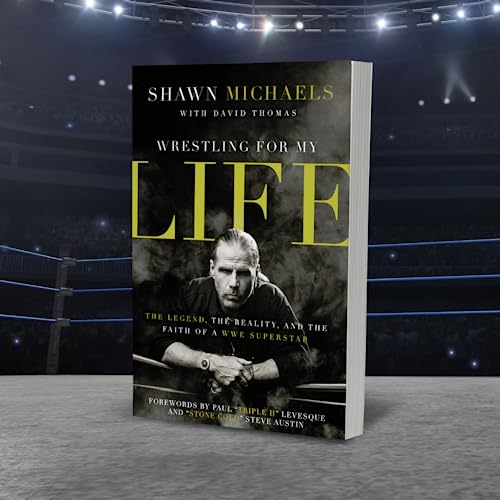 Wrestling for My Life: The Legend, the Reality, and the Faith of a WWE Superstar