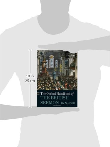 The Oxford Handbook of the British Sermon 1689-1901 (Oxford Handbooks)