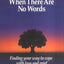 When There Are No Words: Finding Your Way to Cope with Loss