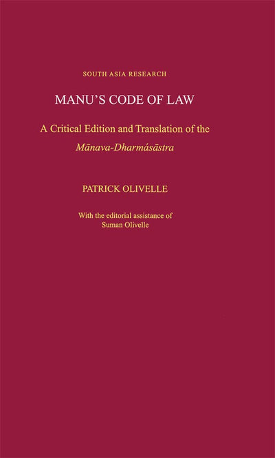Manu's Code of Law: A Critical Edition and Translation of the M-anava-Dharmas-astra (South Asia Research)