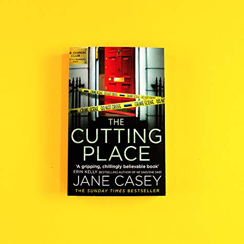 The Cutting Place: The gripping crime suspense detective thriller from the Top Ten Sunday Times bestselling author (Maeve Kerrigan) (Book 9)