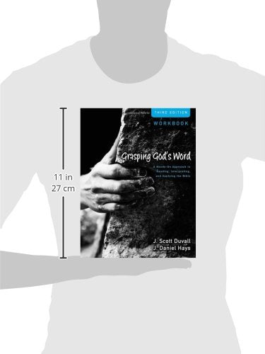 Grasping God's Word Workbook: A Hands-On Approach to Reading, Interpreting, and Applying the Bible