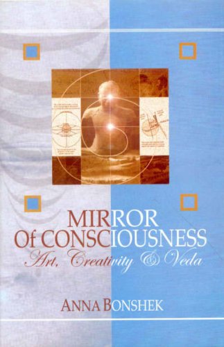 Mirror of Consciousness: Art, Creativity and Veda