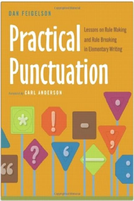 Practical Punctuation: Lessons on Rule Making and Rule Break