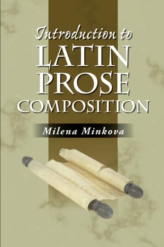 Introduction to Latin Prose Composition (Latin Edition)