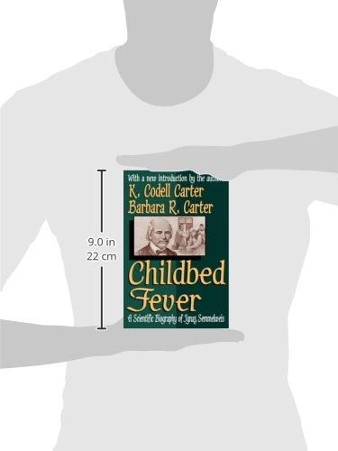 Childbed Fever: A Scientific Biography of Ignaz Semmelweis