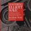 Mastering Elliott Wave: Presenting the Neely Method: The First Scientific, Objective Approach to Market Forecasting with the Elliott Wave Theory (version 2)