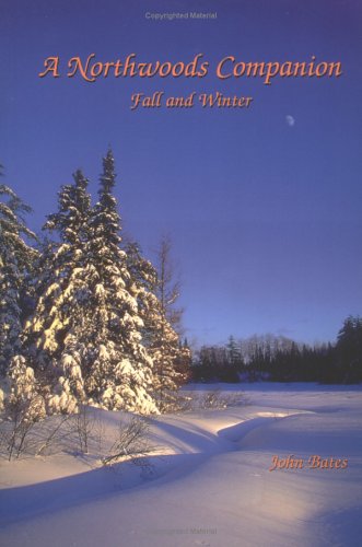 A Northwoods Companion: Fall and Winter
