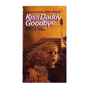 Kiss Daddy Goodbye