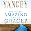 What's So Amazing About Grace?