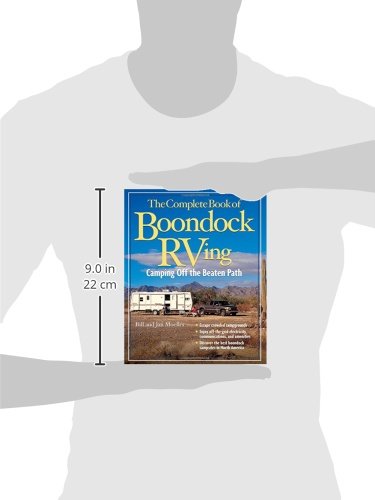 The Complete Book of Boondock RVing: Camping Off the Beaten Path