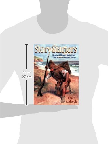 Story Starters: Helping Children Write Like They've Never Written Before