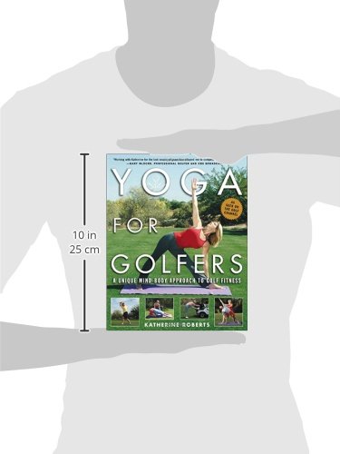 Yoga for Golfers : A Unique Mind-Body Approach to Golf Fitness