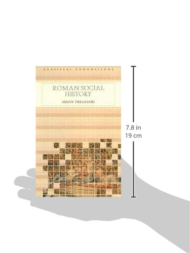 Roman Social History (Classical Foundations)
