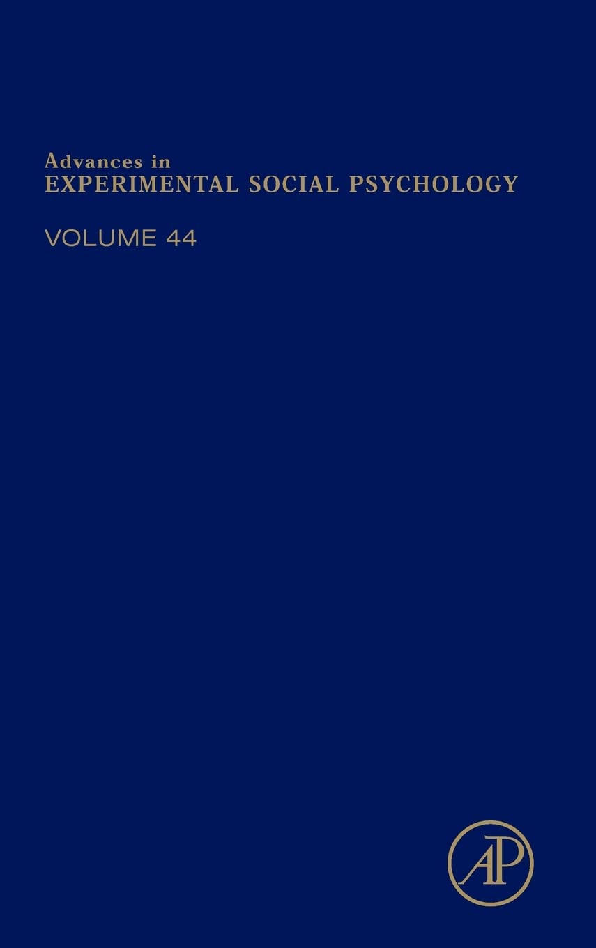 Advances in Experimental Social Psychology (Volume 44)