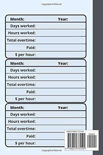 Work Hours Log Book, Time Sheet Book, 2 Years Monitoring Of Working Hours, 7 Days/Week, Shift Journal: Daily Weekly and Monthly Recording Of Working Hours, Plus Overtime