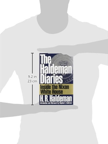 The Haldeman Diaries: Inside the Nixon White House