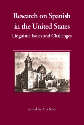 Research on Spanish in the United States: Linguistic Issues and Challenges (English and Spanish Edition)