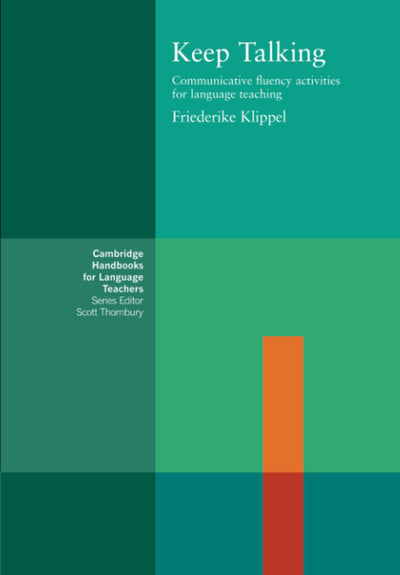Keep Talking (Cambridge Handbooks for Language Teachers)