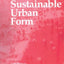 Achieving Sustainable Urban Form