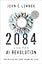 2084 and the AI Revolution, Updated and Expanded Edition: How Artificial Intelligence Informs Our Future