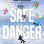 Safe Danger: An Unexpected Method for Sparking Connection, Finding Purpose, and Inspiring Innovation