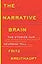 The Narrative Brain: The Stories Our Neurons Tell
