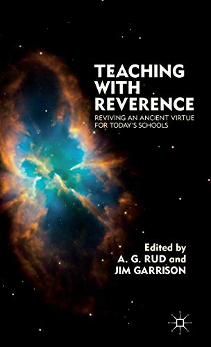Teaching with Reverence: Reviving an Ancient Virtue for Today's Schools