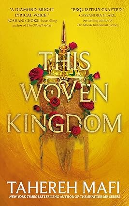 This Woven Kingdom, This Woven Kingdom & All This Twisted Glory By Mafi Tahereh 3 Books Collection Set