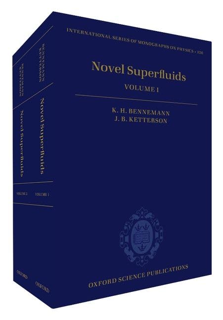 Novel Superfluids: Volumes 1 and 2 (International Series of Monographs on Physics)