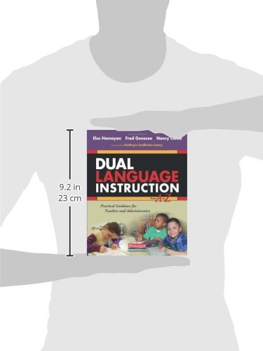 Dual Language Instruction from A to Z: Practical Guidance fo