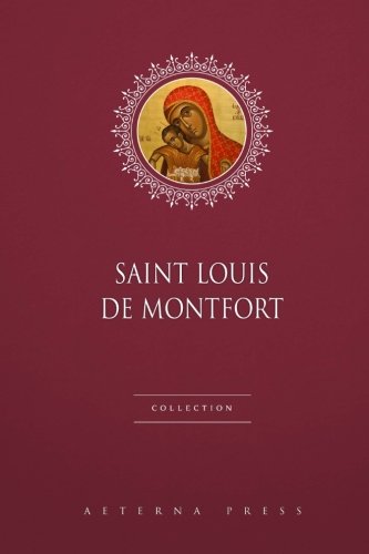 Saint Louis de Montfort Collection: 5 Books