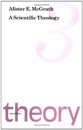 A Scientific Theology: Theory