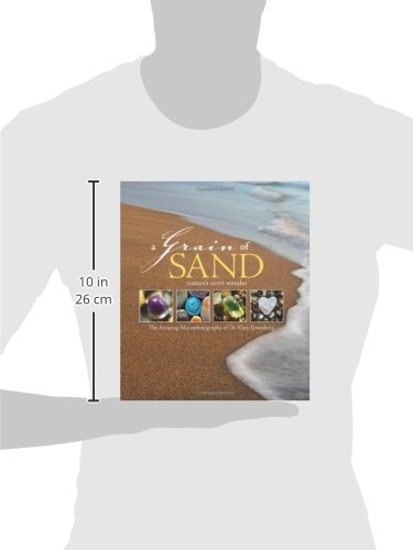 A Grain of Sand: Nature's Secret Wonder by Gary Greenberg