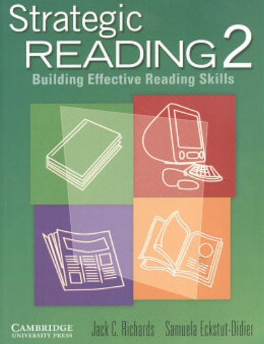 Strategic Reading 2: Building Effective Reading Skills