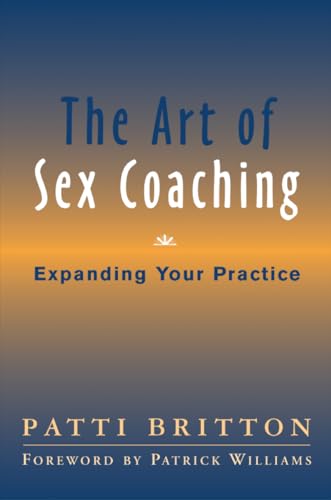 The Art of Sex Coaching: Expanding Your Practice