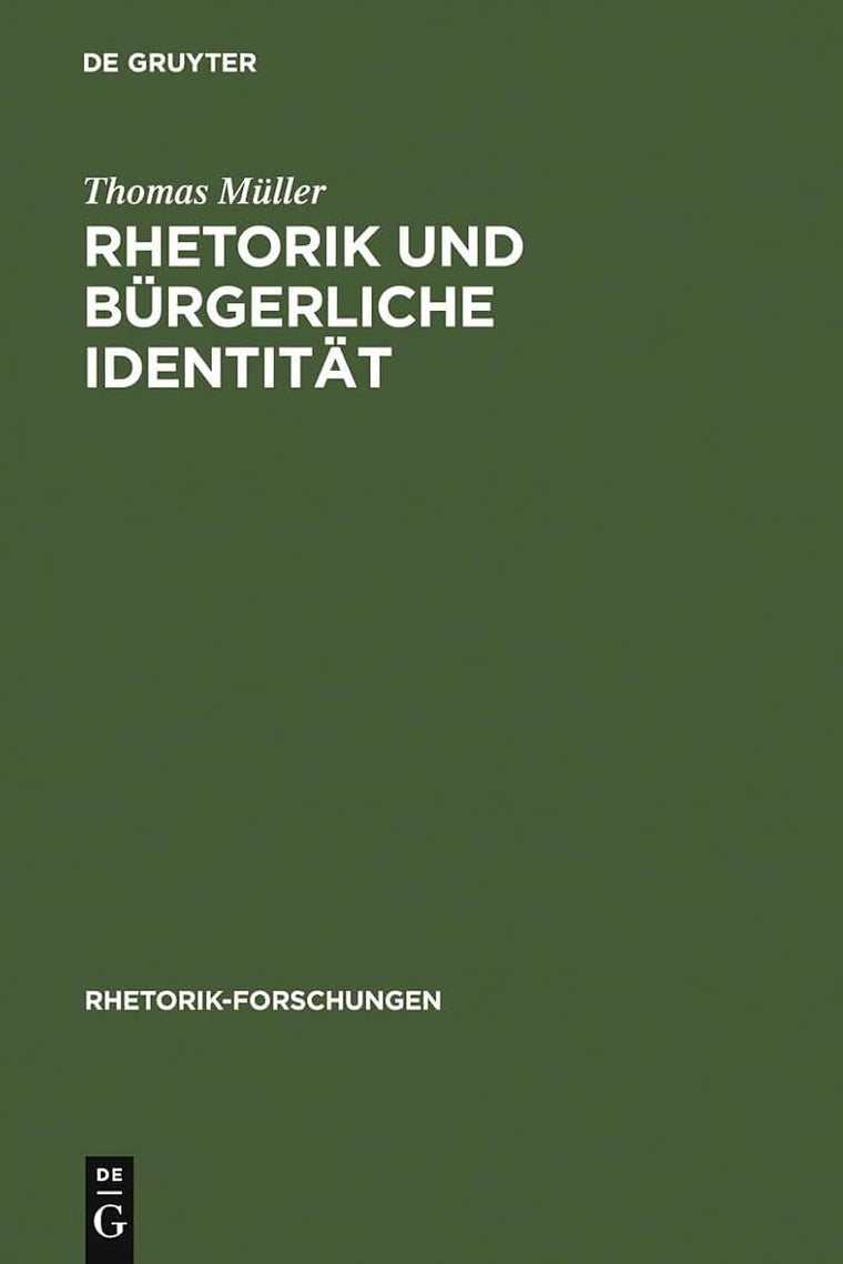 Rhetorik und brgerliche Identitt: Studien zur Rolle der Psychologie in der Frhaufklrung (Rhetorik-Forschungen, 3) (German Edition)