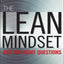 The Lean Mindset: Ask the Right Questions (Addison Wesley Signature Series)