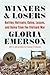 Winners & Losers: Battles, Retreats, Gains, Losses, and Ruins from the Vietnam War