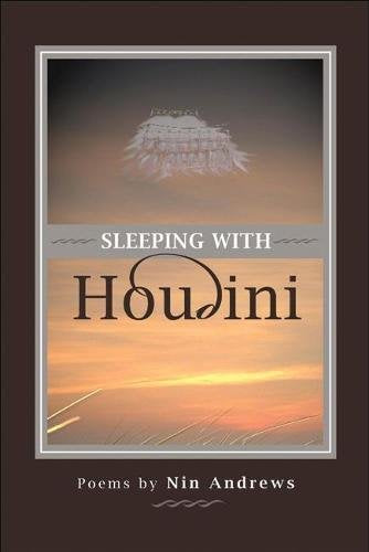 Sleeping with Houdini (American Poets Continuum)