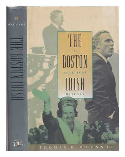 Boston Irish: A Political History