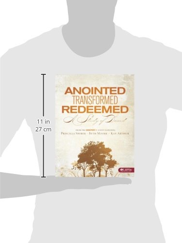 Anointed, Transformed, Redeemed: A Study of David - Bible Study Book