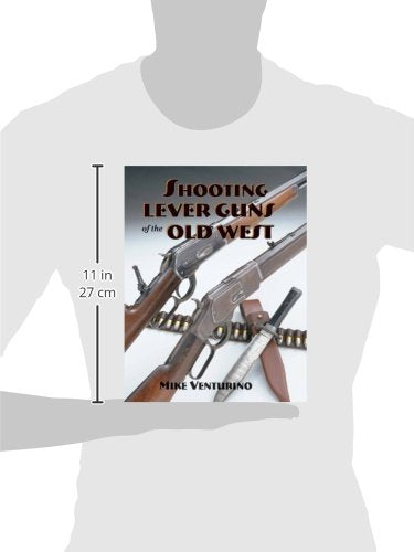 Shooting Lever Guns of the Old West
