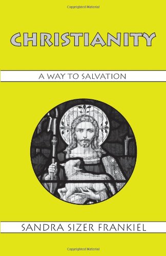 Christianity: A Way to Salvation (World Religions)