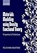 Materials Modelling using Density Functional Theory: Properties and Predictions