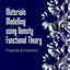 Materials Modelling using Density Functional Theory: Properties and Predictions