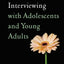 Motivational Interviewing with Adolescents and Young Adults (Applications of Motivational Interviewing)